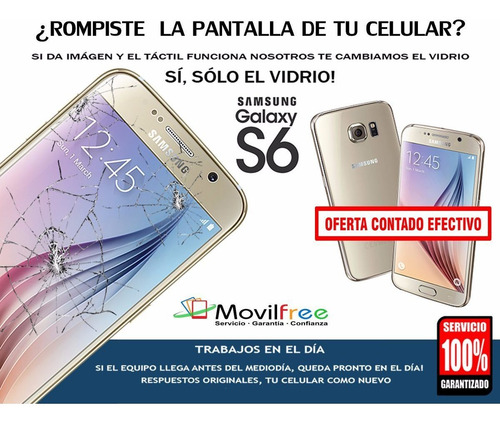Cambio Vidrio De Pantalla Samsung S6 G920 Movilfree