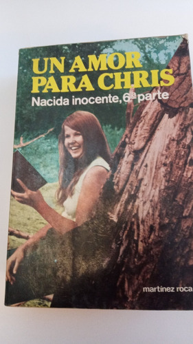 Nacida Inocente 6 Un Amor Para Chris  De Paul May 