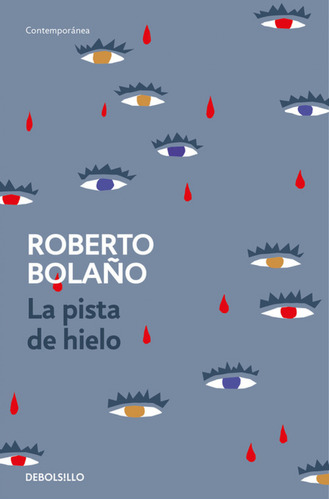 La Pista De Hielo - Bolano Roberto