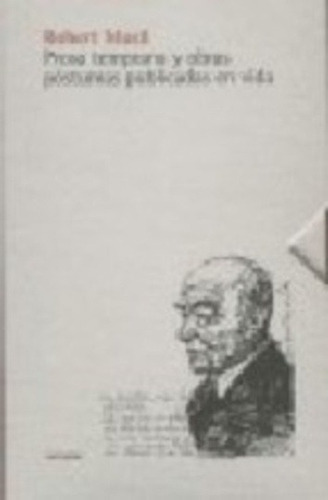 Prosa Temprana Y Obras Postumas - Musil, Robert