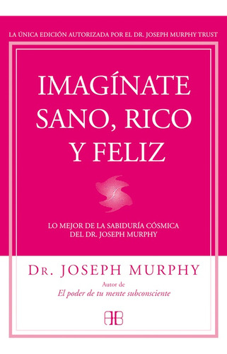 Imaginate Sano Rico Y Feliz - Murphy Joseph