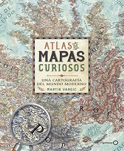 Libro: Atlas Mapas Curiosos: Una Cartografía Del Mundo Mo&..