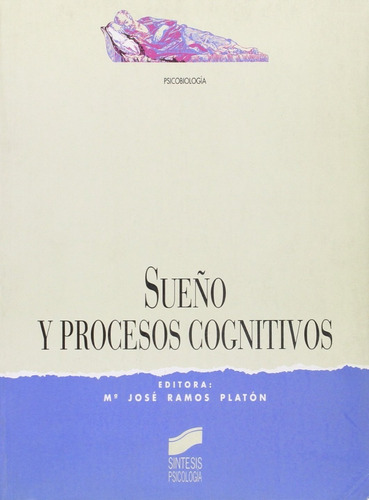 Sueño Y Procesos Cognitivos. Ma. José Ramos Platón
