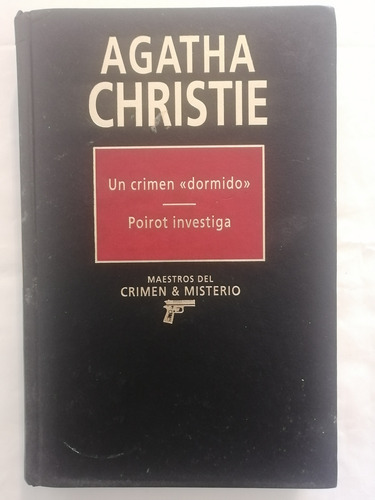 Un Crimen Dormido Y Poirot Investiga - Agatha Christie 