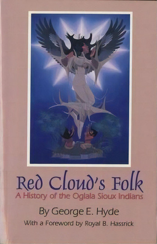 Red Cloud's Folk, De George E. Hyde. Editorial University Oklahoma Press, Tapa Blanda En Inglés