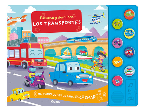 Libro Escucha Y Descubre. Los Transportes - 