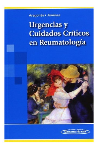 Urgencias Y Cuidados Críticos En Reumatología