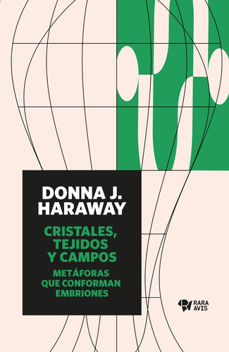 Cristales Tejidos Y Campos - Donna J. Haraway