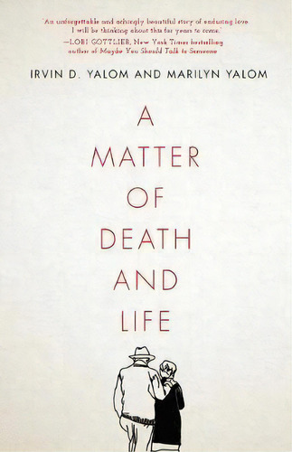 A Matter Of Death And Life, De Irvin D. Yalom. Editorial Stanford University Press, Tapa Dura En Inglés