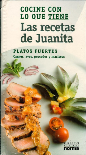 Libro Fisico Las Recetas De Juanita Platos Fuertes  Original