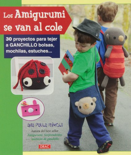 Amigurumis Se Van Al Cole Los -el Libro De-