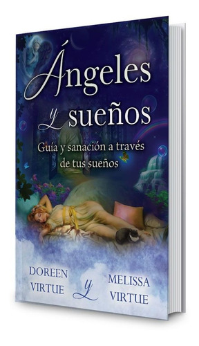 Libro Ángeles Y Sueños. Doreen Virtue & Melissa Virtue