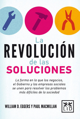 Revolucion De Las Soluciones,la - Eggers W D Mac