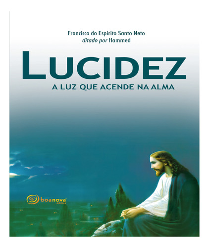 Lucidez A Luz Que Acende Na Alma