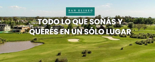 Imagen 3 de 30 de Terreno - San Eliseo Golf