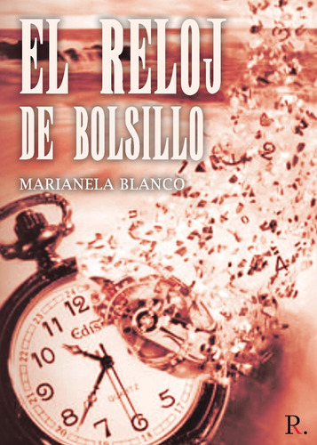 Libro El Reloj De Bolsillo - Blanco Werner, Marianela De ...