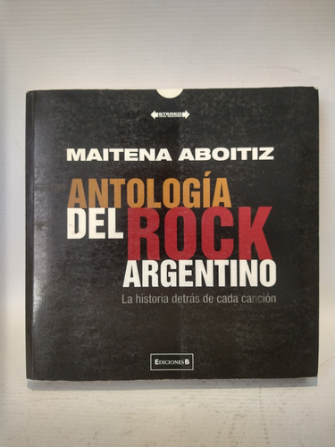 Antologia Del Rock Argentino Maitena Aboitiz Ediciones B