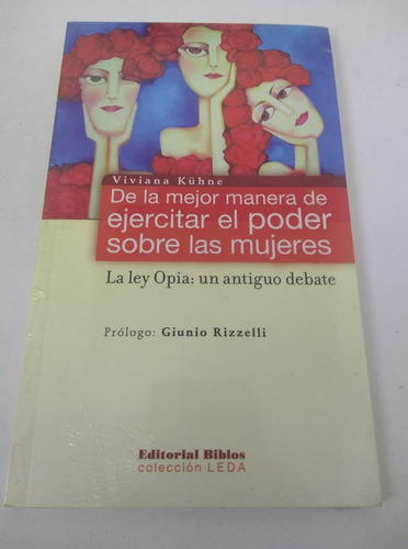 De La Mejor Manera De Ejercitar El Poder Sobre Las Mujeres