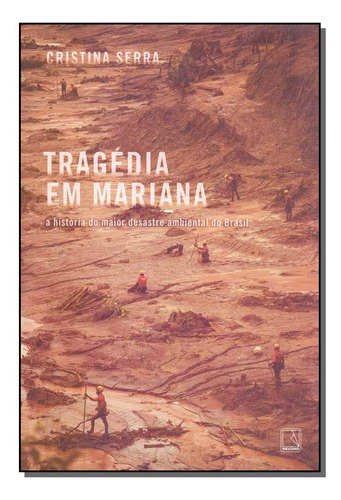 Libro Tragedia Em Mariana: Hist Maior Des Amb Brasil De Serr