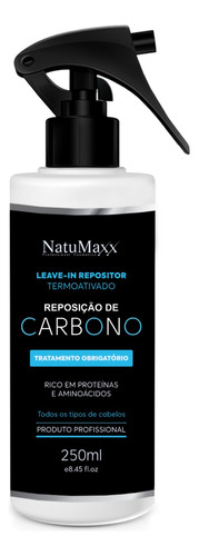 Leave In Sem Enxágue Reposição De Carbono Natumaxx 250ml