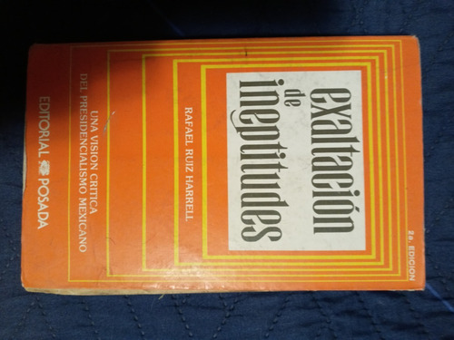 Libro Exaltación De Ineptitudes Rafael Ruiz Harrell (Usado)