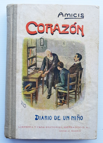 Antiguo Libro Corazón Diario De Un Niño Amicis Ro 036
