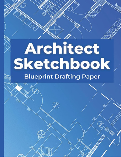Libro: Architect Sketchbook: Blueprint Drafting Paper | Cons