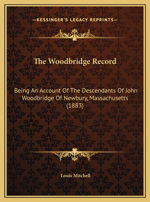 Libro The Woodbridge Record: Being An Account Of The Desc...