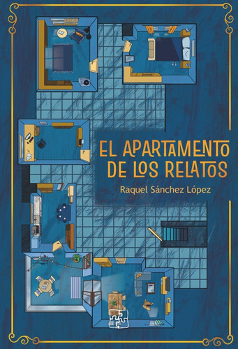 El apartamento de los relatos, de Sánchez López, Raquel. Editorial Malas Artes, tapa blanda en español
