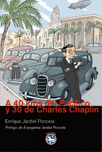 A 40 Kms Del Pacãâfico Y 30 De Charles Chaplin, De Jardiel Poncela, Enique. Editorial Rey Lear, S.l., Tapa Blanda En Español