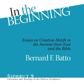 Libro In The Beginning: Essays On Creation Motifs In The ...