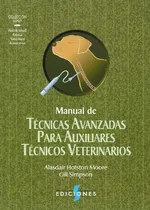Comprar Libro Manual De Técnicas Avanzadas Para Auxiliares Técnicos
