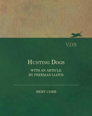 Libro Hunting Dogs - With An Article By Freeman Lloyd - B...