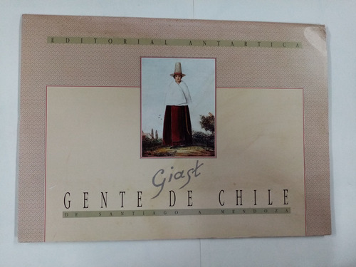 Gentes De Chile. Giagst. Láminas Litografías. Nuevo