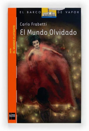El Mundo Olvidado / Carlo Frabetti