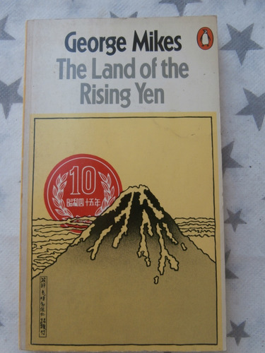 George Mikes - The Land Of The Rising Yen - N25h