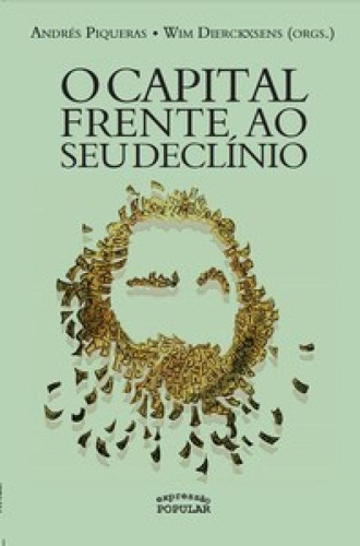 O capital frente ao seu declínio, de -. Editorial EXPRESSAO POPULAR, tapa mole en português