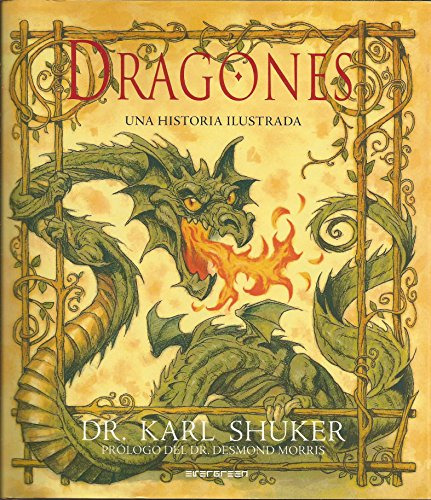 Libro Dragones Una Historia Ilustrada Cartone De Shuker Karl