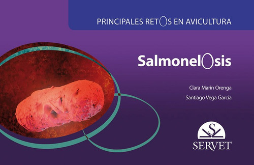 Principales Retos En Avicultura. Salmonelosis, De Marín Orenga, Clara. Editorial Servet, Tapa Blanda En Español
