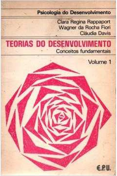 Livro Psicologia Do Desenvolvimento: Vol. 1 - Clara Regina Rappaport [1981]