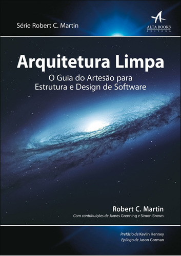 Arquitetura limpa: O guia do artesão para estrutura e design de software, de Martin, Robert C.. Starling Alta Editora E Consultoria  Eireli,Pearson, capa mole em português, 2019