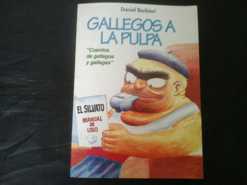 Gallegos A La Pulpa - Daniel Barbieri