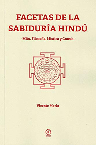 Libro Facetas De La Sabiduria Hindu Mito Filosofia Mistica Y