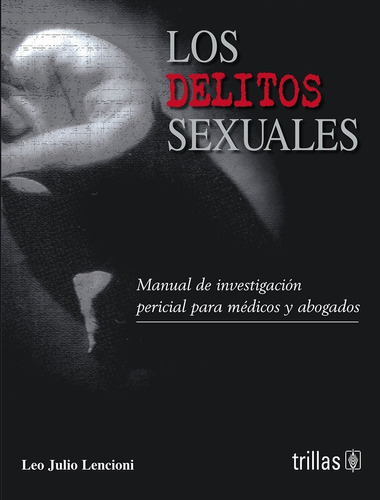 Los Delitos Sexuales Manual De Investiga Pericial Trillas