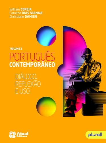 Português contemporâneo - Volume 3, de Vianna, Carolina Assis Dias. Português contemporâneo Editorial Atual Didáticos, capa mole em português, 2017