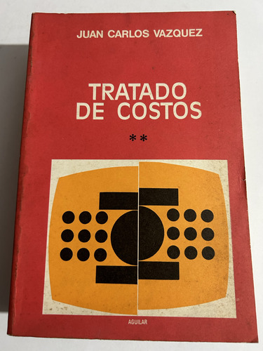 Libro Tratado De Costos - Juan Carlos Vázquez - Oferta