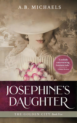 Josephines Daughter, De Michaels, A. B.. Editorial Lightning Source Inc, Tapa Blanda En Inglés