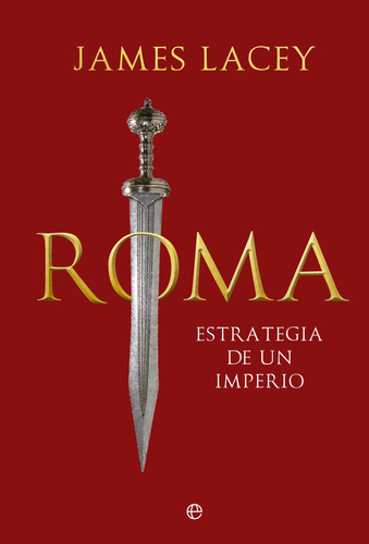 Libro Roma. Estrategia De Un Imperio