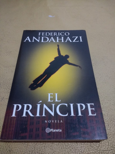 El Principe - Federico Andahazi - Planeta 2000 Impecable