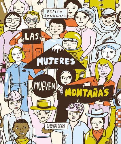 Las Mujeres Mueven Montaãâ±as, De Sandwich, Pepita. Editorial Lumen, Tapa Dura En Español